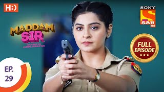 Maddam Sir  Ep 29  Full Episode  21st July 2020 [upl. by Tremann978]