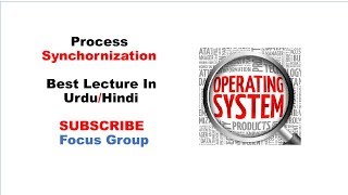 7 Process Synchronization  Operating System  Lecture 1 in UrduHindi [upl. by Tedi153]