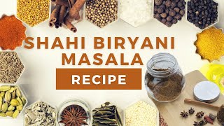 Shahi Biryani Masala Recipe  Biryani Masala Recipe [upl. by Darryl]