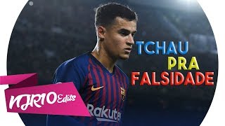 Philippe Coutinho  Tchau Pra Falsidade MC Davi [upl. by O'Callaghan]