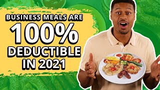 NEW Business Meals are NOW 100 Tax Deductible in 2021 [upl. by Annaohj]