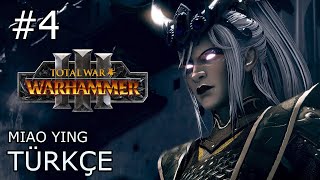 Gel Bakalım Vilitch  Miao Ying  Bölüm 4 Total War Warhammer III [upl. by Amimej]