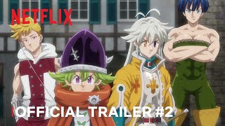 The Seven Deadly Sins Four Knights of the Apocalypse  Official Trailer 2  Netflix [upl. by Boccaj]