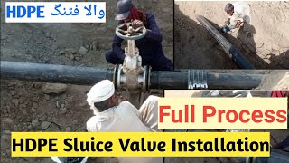 HDPE Sluice Valve Installationhdpe sluice valveFull Process [upl. by Trebmal366]