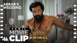 ANIMAL TAMIL SCENE 18 BOBBY DEOL ENTRY🔥  ABRARS WEDDING  Ranbir K Sandeep V Bhushan Kumar [upl. by Bayless]