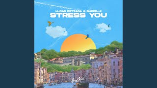 Stress You [upl. by Merle]