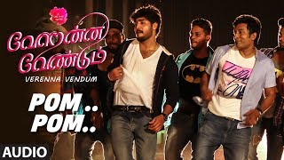 Pom Pom Song  Verenna Vendum Songs  Naren Ram Prerna Khanna Tharshan  Premkumar [upl. by Eibo]