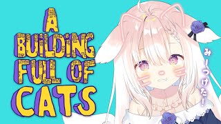 【A Building Full of Cats】✧猫探しするよ～～！！✧【Vtuber】 [upl. by Glori657]