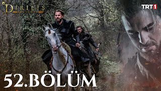 Diriliş Ertuğrul 52 Bölüm [upl. by Santos739]