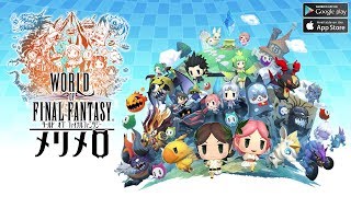 World Of FINAL FANTASY メリメロ Gameplay Android  iOS [upl. by Rawdin]