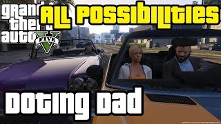 GTA V  Doting Dad All Possibilities [upl. by Jaret]