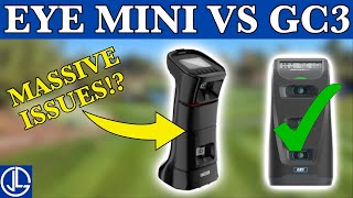 Does the Uneekor Eye Mini have a MASSIVE ISSUE Eye Mini VS GC3 [upl. by Sanchez725]