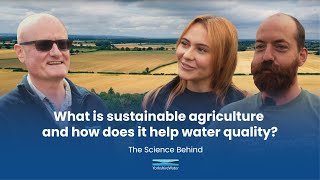 The Science Behind  What is sustainable agriculture and how does it help with water quality [upl. by Sirronal]