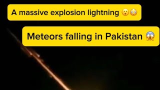 Star falling explosion in pakistan  meteor astrology [upl. by Ettevi774]