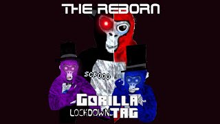 The Gorilla Tag Lockdown The RebornEp1S1The Start of EVERYTHING [upl. by Einhapets]