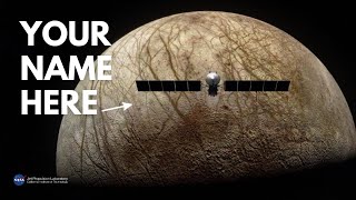 How Your Name Will Fly Aboard NASA’s Europa Clipper [upl. by Roanna]