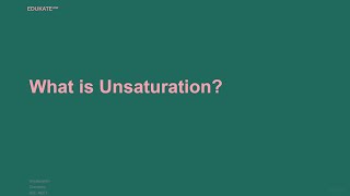 What is Unsaturation [upl. by Aisirtap]