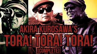 Akira Kurosawas Tora Tora Tora Complete [upl. by Austen]