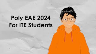 Polytechnic Early Admissions Exercise  Poly EAE 2024 ITE [upl. by Spence]