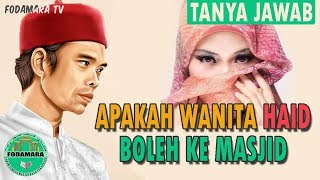 BOLEHKAH PEREMPUAN HAID MASUK MASJID  USTADZ ABDUL SOMAD [upl. by Kruter]