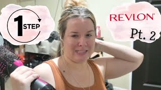 REVLON ONE STEP VOLUMIZER HAIR DRYER AND HOT AIR BRUSH  PT 2 WHEN IT GETS GOOD [upl. by Amoeji]