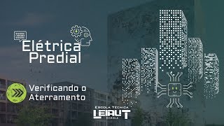 CURSO DE ELÉTRICA PREDIAL  Verificando o Aterramento [upl. by Camp]