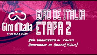 🔴 EN VIVO GIRO DE ITALIA 2024  ETAPA 2  161 KM [upl. by Gifferd]