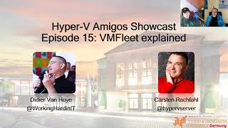 Hyper V Amigos Showcast 15  VMFleet explained [upl. by Berkin191]