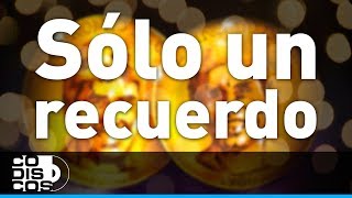 Sólo Un Recuerdo Binomio De Oro  Audio [upl. by La]