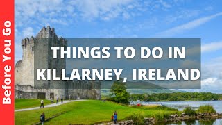 Killarney Ireland Travel Guide 11 BEST Things To Do In Killarney [upl. by Anasor]