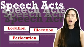 Speech Acts  Speech Acts Examples  Oral Communication in Context [upl. by Bromleigh]