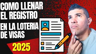 como llenar el formulario para lotería de visas 2025 [upl. by Tterej116]