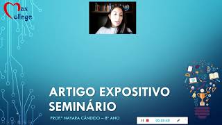 Conhecendo o Gênero Artigo Expositivo e Seminário  8º ano  Língua Portuguesa Profª Nayara Cândido [upl. by Shaefer]