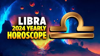 Libra 2024 Yearly Horoscope [upl. by Nylsej417]