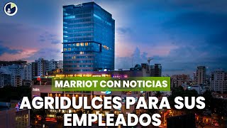 Marriott con noticias agridulces para sus empleados [upl. by Lilia]