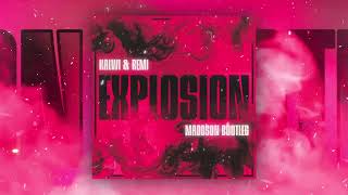 Kalwi amp Remi  Explosion MADDSON BOOTLEG [upl. by Uticas]