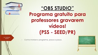 1 Como baixar o programa OBS STUDIO para gravar aulas PSSSEED PR [upl. by Sllew]