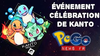 PoGo News FR  ÉVÉNEMENT CÉLÉBRATION DE KANTO  Premières heures [upl. by Hallsy]