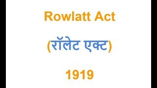 रॉलेट एक्ट Rowlatt Act and Satyagraha 1919 in Hindi [upl. by Aramen]