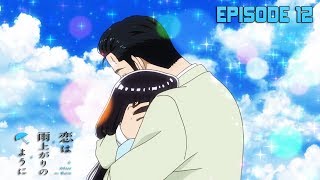 Koi wa Ameagari no You ni Episode 12 Reaction 恋は雨上がりのように [upl. by Sialac]