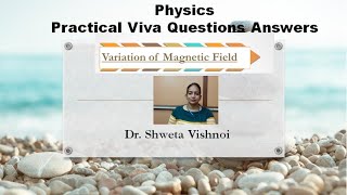 Viva Questions Answers VARIATION OF MAGNETIC FIELD VMF variationofmagneticfield [upl. by Eleets]