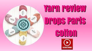 Yarn review Drops Paris cotton [upl. by Durno]