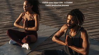 Unlock your Inner CHI A guided Taoist Meditation Journey  Meditation [upl. by Edgard906]