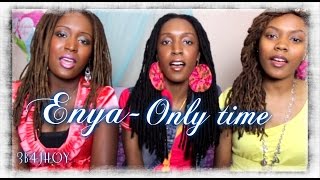 Only time  Enya  Cover Song by Sisters 3B4JOY [upl. by Collum]