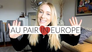 AU PAIR IN EUROPE MY EXPERIENCE amp ADVICE [upl. by Artinek]