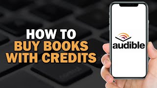 How to Buy Audible Books with Credits Easiest Way​​​​​​​ [upl. by Peria]