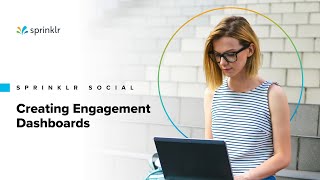 Sprinklr Social Engagement Monitoring  Creating Engagement Dashboards [upl. by Lindbom]