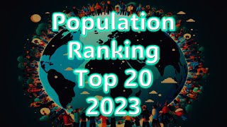 World Population  Ranking Top 20  2023 [upl. by Jobi318]