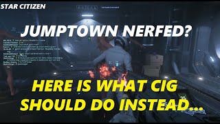 Star Citizen  Jumptown Nerfed Here is what CIG Should do Instead [upl. by Robert]