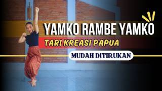 Tari Kreasi Papua YAMKO RAMBE YAMKO  Mudah Ditiru [upl. by Aihseyn973]